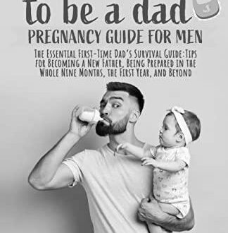 Pregnancy Guide for Men: A New Dad Survival Guide photo 0